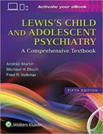 lewis’s child and adolescent psychiatry: a comprehensive textbook 5th edition