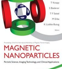 “magnetic nanoparticles: particle science, imaging technology, and clinical applications” ed. t m buzug, et al.