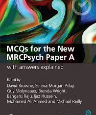 mcqs for the new mrcpsych paper a with answers explained (masterpass) 1st edition