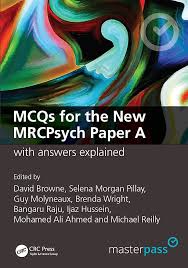 mcqs for the new mrcpsych paper a with answers explained (masterpass) 1st edition