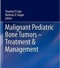 malignant pediatric bone tumors – treatment & management