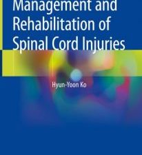 management and rehabilitation of spinal cord injuries
