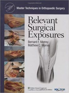 master techniques in orthopaedic surgery: relevant surgical exposures 1st edition
