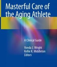 masterful care of the aging athlete: a clinical guide