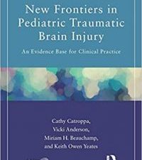 new frontiers in pediatric traumatic brain injury (american academy of clinical neuropsychology/routledge continuing education series) 1st edition