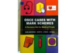 osce cases with mark schemes a revision aid for medical finals