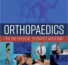 orthopaedics for the physical therapist assistant, second edition