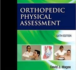 orthopedic physical assessment (musculoskeletal rehabilitation) 6th edition