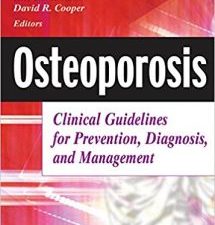 osteoporosis: clinical guidelines for prevention, diagnosis, and management