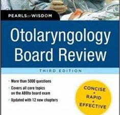 otolaryngology board review (3rd edition)