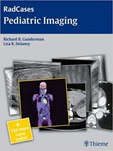 pediatric imaging (radcases) 1st edition