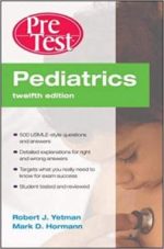 pediatrics pretest self assessment and review, twelfth edition (pretest clinical medicine) 12th edition