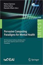 pervasive computing paradigms for mental health: 9th international conference, mindcare 2019, buenos aires, argentina, a