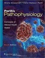 porth’s pathophysiology: concepts of altered health states