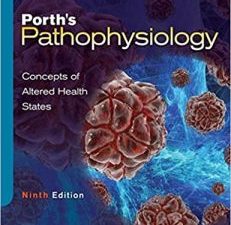 porth’s pathophysiology: concepts of altered health states