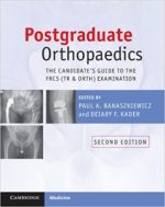 postgraduate orthopaedics: the candidate’s guide to the frcs (tr and orth) examination 2nd edition