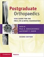 postgraduate orthopaedics: viva guide for the frcs (tr & orth) examination 2nd edition