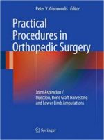 practical procedures in orthopedic surgery: joint aspiration/injection, bone graft harvesting and lower limb amputations