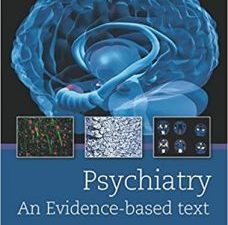 psychiatry: an evidence based text