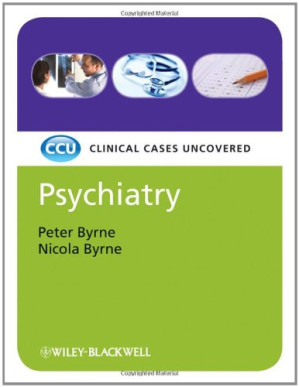 psychiatry: clinical cases uncovered 1st edition