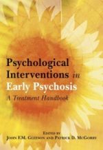 psychological interventions in early psychosis: a treatment handbook