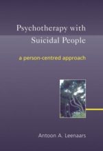 psychotherapy with suicidal people: a person centred approach 1st edition