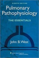 pulmonary pathophysiology: the essentials (pulmonary pathophysiology (west)) 8th edition