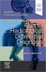chapman & nakielny’s aids to radiological differential diagnosis (7th edition) – november 2019 release