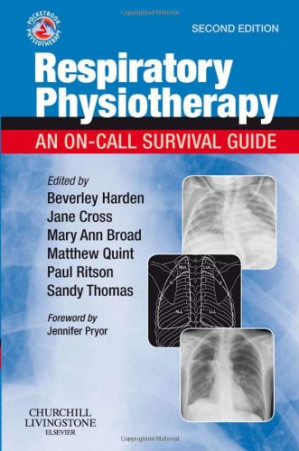 respiratory physiotherapy: an on call survival guide (physiotherapy pocketbooks) 2nd edition