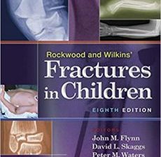 rockwood and wilkins’ fractures in children (rockwood and wilkins fractures in children) 8th edition