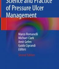 science and practice of pressure ulcer management, second edition