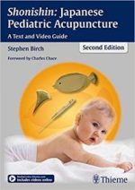 shonishin: japanese pediatric acupuncture: a text and video guide