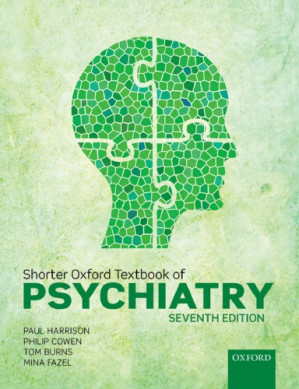 shorter oxford textbook of psychiatry (7th edition)