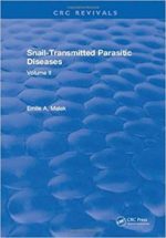 snail transmitted parasitic diseases, volume ii