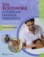 spa bodywork: a guide for massage therapists (2nd edition)