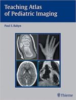 teaching atlas of pediatric imaging
