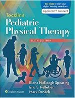 tecklin’s pediatric physical therapy sixth, north american edition