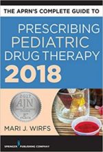 the aprn’s complete guide to prescribing pediatric drug therapy 2018 1st edition