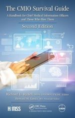the cmio survival guide: a handbook for chief medical information officers and those who hire them, second edition