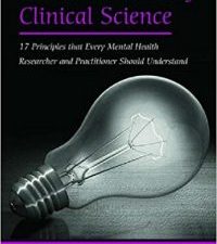 the great ideas of clinical science: 17 principles that every mental health professional should understand