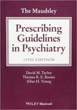 the maudsley prescribing guidelines in psychiatry (the maudsley prescribing guidelines series) 13th edition