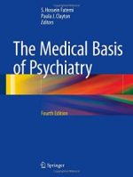 the medical basis of psychiatry, fourth edition