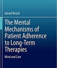 the mental mechanisms of patient adherence to long term therapies: mind and care
