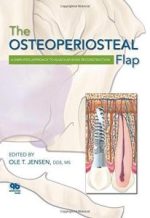 the osteoperiosteal flap: a simplified approach to alveolar bone reconstruction