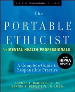 the portable ethicist for mental health professionals, with hipaa update: a complete guide to responsible practice