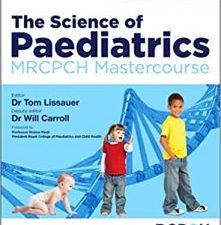 the science of paediatrics: mrcpch mastercourse (mrcpch study guides) 1st edition