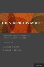 the strengths model: a recovery oriented approach to mental health services, 3 edition