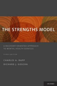 the strengths model: a recovery oriented approach to mental health services, 3 edition