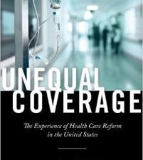unequal coverage: the experience of health care reform in the united states
