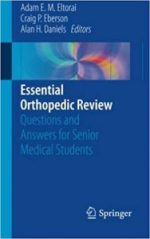 essential orthopedic review: questions and answers for senior medical students (june 2018 release)